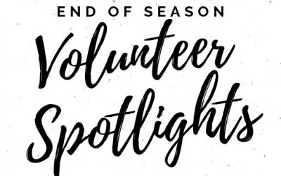 End of Season Volunteer Spotlight